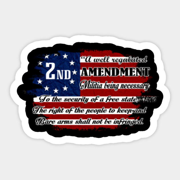 2nd Amendment American Flag Patriotic American Flag Sticker Teepublic